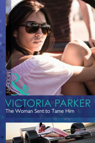 Cover of The Woman Sent To Tame Him