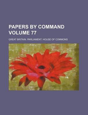 Book cover for Papers by Command Volume 77