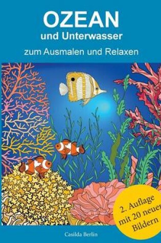 Cover of Ozean und Unterwasser - zum Ausmalen und Relaxen