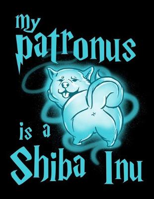 Book cover for My Patronus Is A Shiba Inu