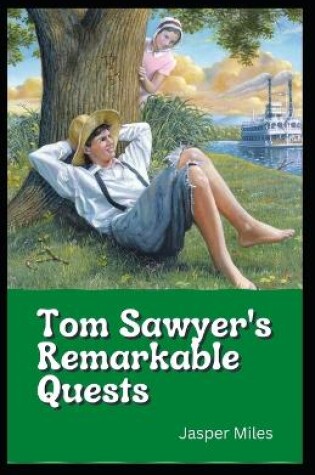 Cover of Tom Sawyer's Remarkable Quests