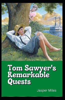 Book cover for Tom Sawyer's Remarkable Quests