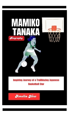 Book cover for Mamiko Tanaka Biography