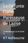 Book cover for La Défunte Dame Paresseuse de Lazise