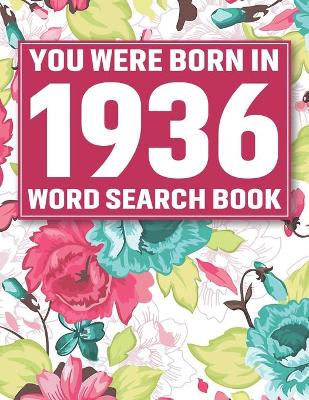 Book cover for You Were Born In 1936