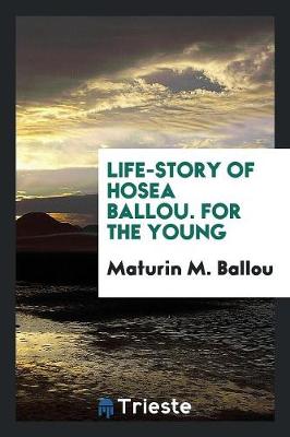 Book cover for Life-Story of Hosea Ballou. for the Young