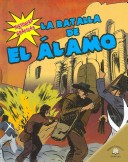 Book cover for La Batalla de El Álamo (the Battle of the Alamo)