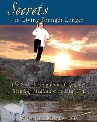 Book cover for Secrets to Living Younger Longer