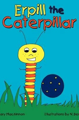 Cover of Erpill the Caterpillar