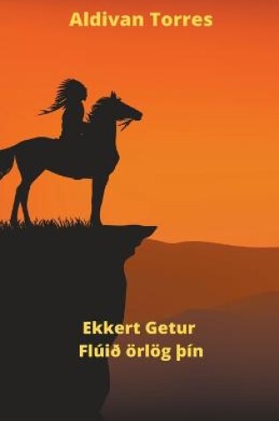 Cover of Ekkert Getur Flúið örlög Þín