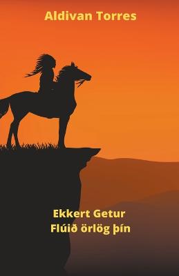 Book cover for Ekkert Getur Flúið örlög Þín