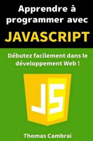 Cover of Apprendre A Programmer Avec JavaScript