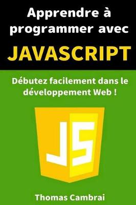 Book cover for Apprendre A Programmer Avec JavaScript