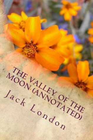 Cover of The Valley of the Moon (Annotated)