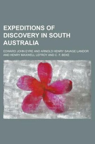 Cover of Expeditions of Discovery in South Australia