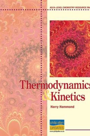 Cover of Thermodynamics and Kinetics Teacher Resource Pack