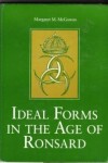 Book cover for Ideal Forms in the Age of Ronsard