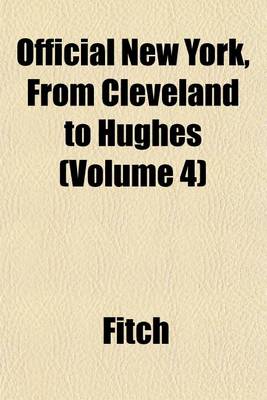 Book cover for Official New York, from Cleveland to Hughes (Volume 4)