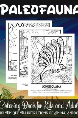 Cover of Paleofauna Coloring Book for Kids and Adults 101 Unique Illustrations of Animals Book