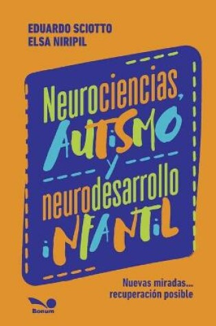 Cover of Neurociencias, autismo y neurodesarrollo infantil