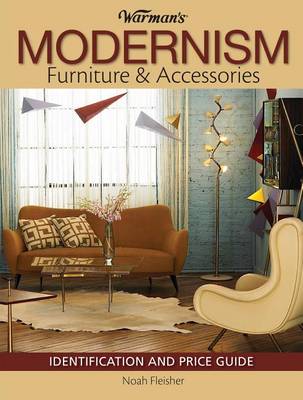 Book cover for Warman's Modernism Furniture and Acessories