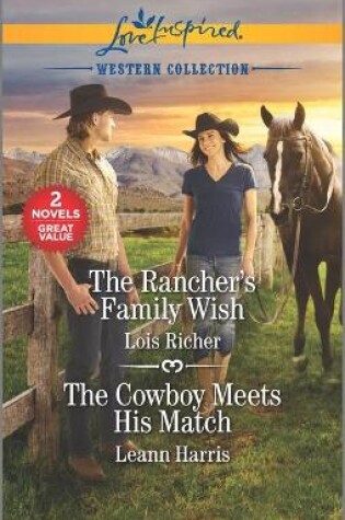 Cover of The Rancher's Family Wish & the Cowboy Meets His Match