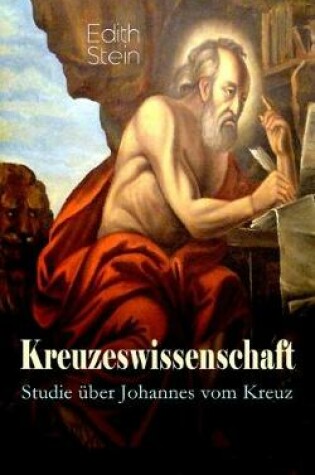 Cover of Kreuzeswissenschaft - Studie uber Johannes vom Kreuz