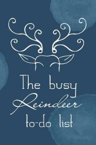 Cover of The busy reindeer to-do list