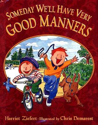Book cover for Someday We'll Have Very Good Manners