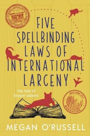 Cover of Five Spellbinding Laws of International Larceny
