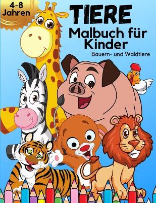 Book cover for TIERE Malbuch für Kinder von 4-8 Jahren