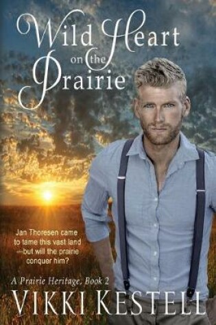 Cover of Wild Heart on the Prairie