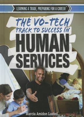 Cover of The Vo-Tech Track to Success in Human Services