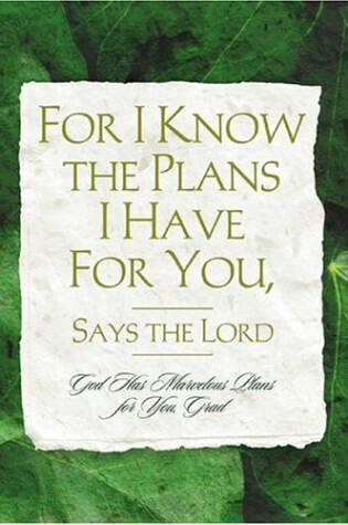 Cover of For I Know the Plans I Have for You, Say the Lord