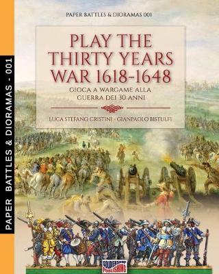 Book cover for Play the Thirty Years war 1618-1648