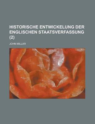 Book cover for Historische Entwickelung Der Englischen Staatsverfassung Volume 2