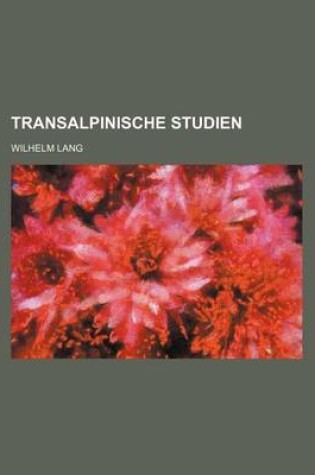 Cover of Transalpinische Studien