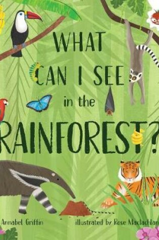 Cover of What Can I See In The Jungle?