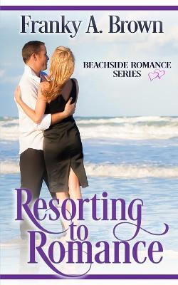 Book cover for Resorting to Romance