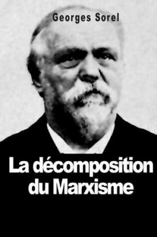 Cover of La decomposition du marxisme