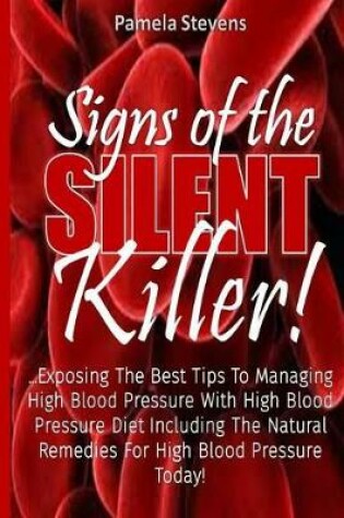 Cover of Signs of The Silent Killer!