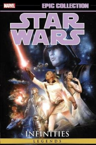Cover of Star Wars Epic Collection: Infinities