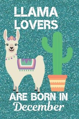 Book cover for Llama Lovers Are Born in December