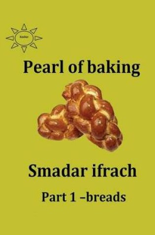 Cover of paerl of baking - part 1- breads