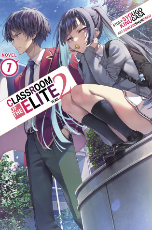 Cover of Classroom of the Elite: Year 2 (Light Novel) Vol. 7