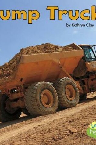 Cover of Dump Trucks (Construction Vehicles at Work)