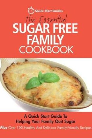 Cover of The Essential Sugar Free Family Cookbook