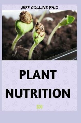 Cover of Plant Nutrition 101