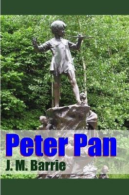 Peter Pan by James Matthew Barrie