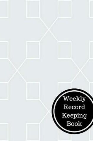 Cover of Weekly Record Keeping Book